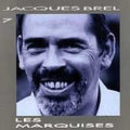 Les Marquises (Vol 7) by Jacques Brel (2002-06-10)
