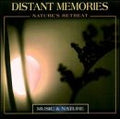 Distant Memories: Nature's Retreat