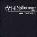 Carson Downey Band / All the Way - CD (Used)
