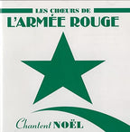 Les Choeurs de L'Armée Rouge Chantent Noel