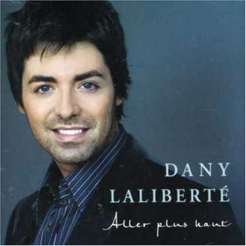 Dany Laliberté / Plus Haut - CD (Used)