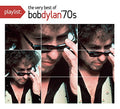Playlist: The Very Best Of Bob Dylan : 1970'S