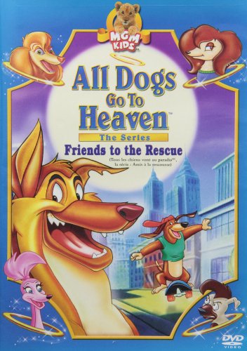All Dogs Go To Heaven / The Series: Friends To The Rescue - DVD (Used)