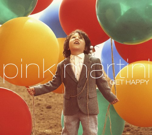 Pink Martini / Get Happy - CD