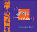 J'ai Droit a Mon Enfance