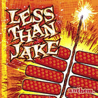 Less Than Jake / Anthem - CD