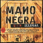Mano Negra Illegal : Compilation-Hommage A La Mano Negra