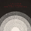 Colleen / The Tunnel and the Clearing - CD