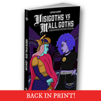 Visigoths vs. Mall Goths - Indie RPG (Softcover)