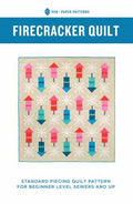 Firecracker Quilt Pattern - Pen & Paper Patterns - PAPP22