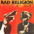 Bad Religion / Recipe For Hate - LP