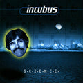 Incubus ‎/ S.C.I.E.N.C.E. - 2LP