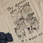 The Horses Are Calling Sweatshirt