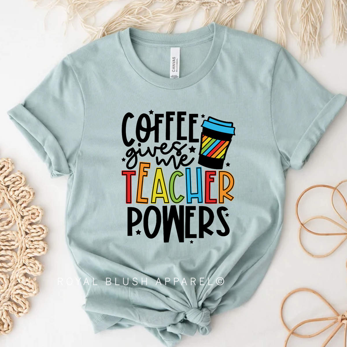 Coffee Gives Me Teacher Powers Graphic T-Shirt