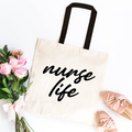 Nurse Life Tote