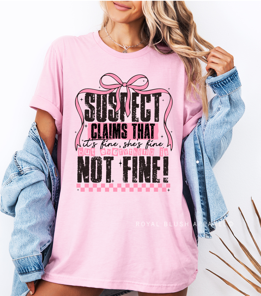 Everything Is Not Fine Graphic T-Shirt